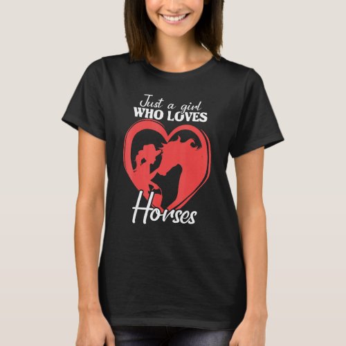 Girl Loves Horses Horse  Horseback Riding T_Shirt