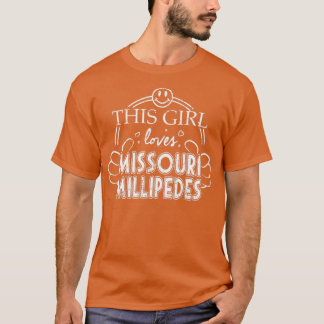 Girl Loves Missouri Millipedes Pet Insect T-Shirt