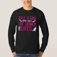 Girl Loves Tap Dance And Cats Kitten Lover Tap Dan