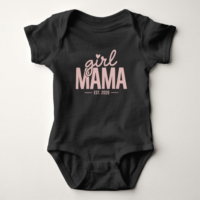 Girl Mama Est 2026 Pregnancy Reveal Mom To Be  Baby Bodysuit (Front)