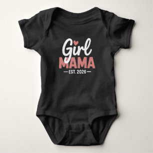 Girl Mama Est 2026 Pregnancy Reveal New Mom to Be Baby Bodysuit