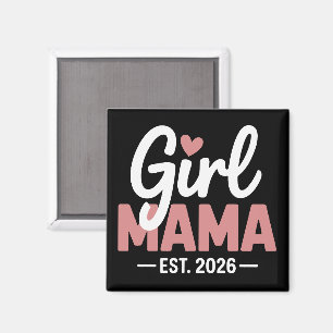 Girl Mama Est 2026 Pregnancy Reveal New Mom to Be Magnet