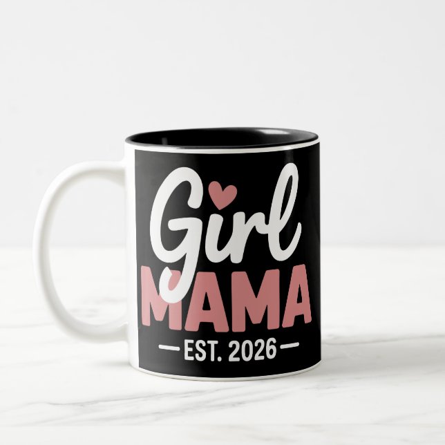 Girl Mama Est 2026 Pregnancy Reveal New Mom to Be  Two-Tone Coffee Mug (Left)