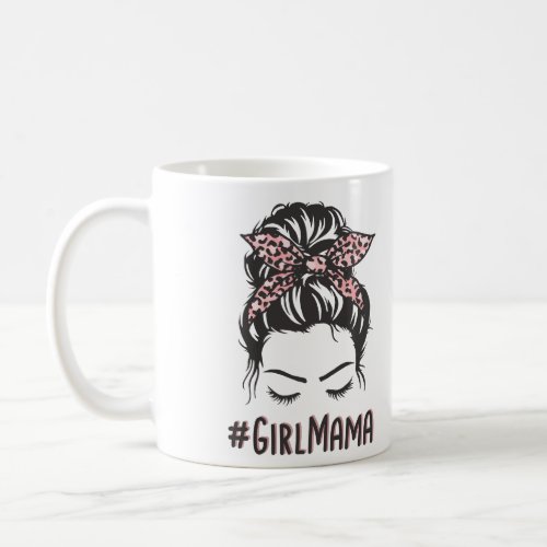 Girl Mama Messy Bun Girl Mom Gifts Coffee Mug