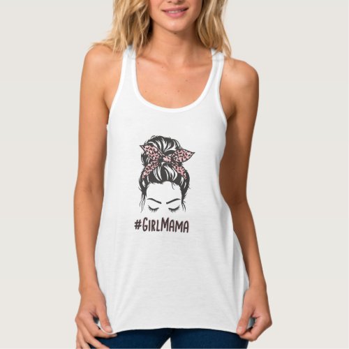 Girl Mama Messy Bun Girl Mom Gifts Tank Top