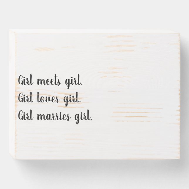 Girl Meets Girl Wood Box Sign (Front Horizontal)