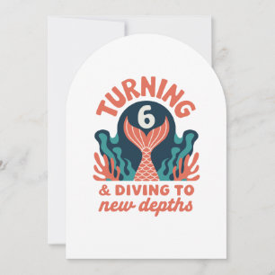 Girl Mermaid Birthday - Turning 6 & Sea Theme Invitation