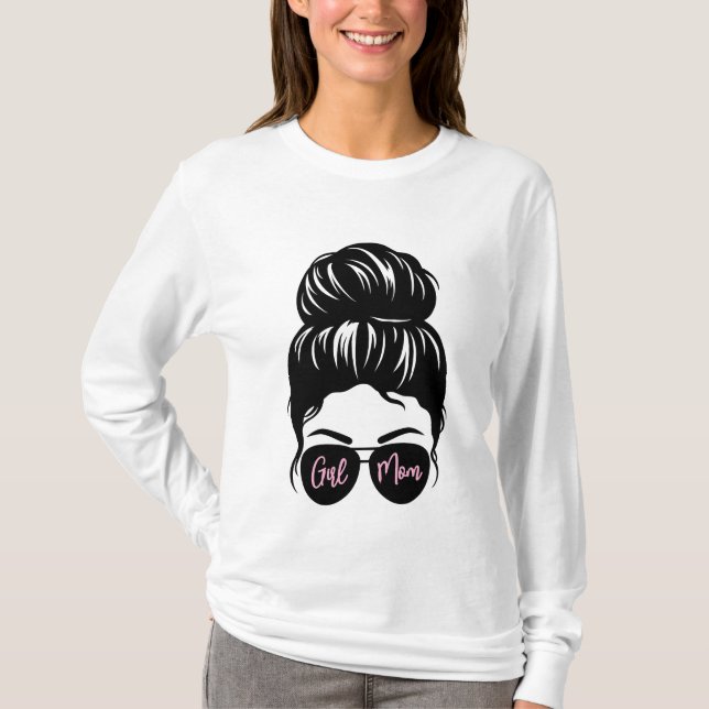 Girl Mom T-Shirt | Mom / Mommy / Mamaaaa / Bestie  (Front)