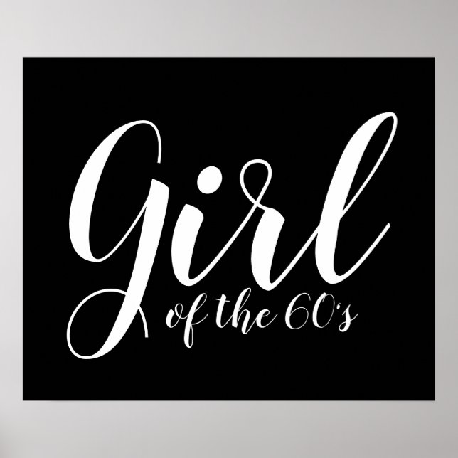 Girl of the Sixties 1960s Typography Black White Poster (Front)
