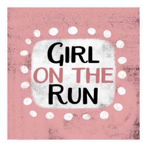 Girl On The Run Poster Wall Art
