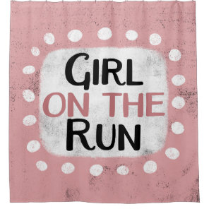 Girl On The Run Shower Curtain