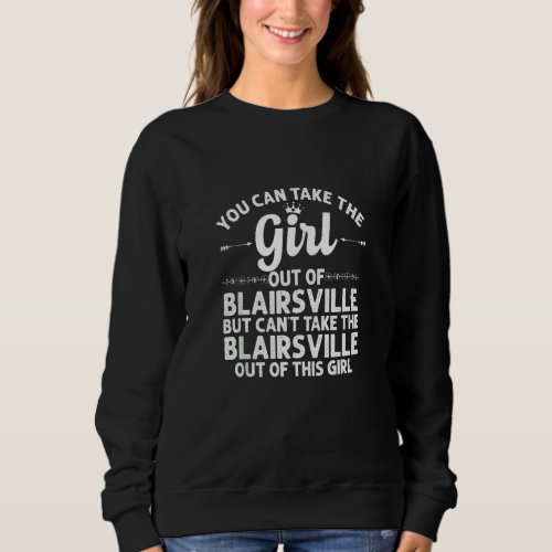 Girl Out Of Blairsville Pa Pennsylvania  Funny Roo Sweatshirt