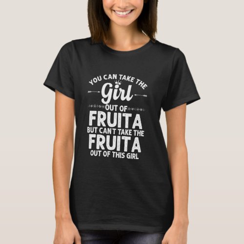 Girl Out Of Fruita Co Colorado  Funny Home Roots U T_Shirt