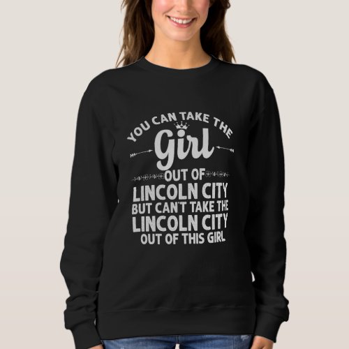 Girl Out Of Lincoln City Or Oregon  Funny Home Roo Sweatshirt