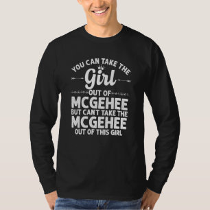 Girl Out Of Mcgehee Ar Arkansas Funny Home Roots T-Shirt