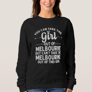 Girl Out Of Melbourne Fl Florida Funny Home Roots Sweatshirt