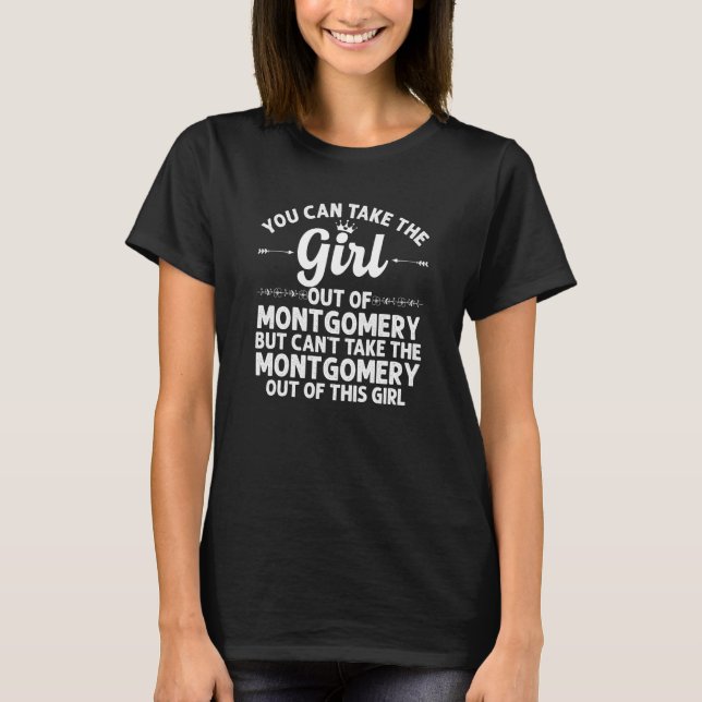 Girl Out Of Montgomery Al Alabama  Funny Home Root T-Shirt (Front)