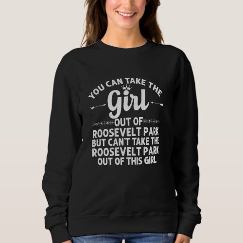 Girl Out Of Roosevelt Park Mi Michigan  Funny Home Sweatshirt