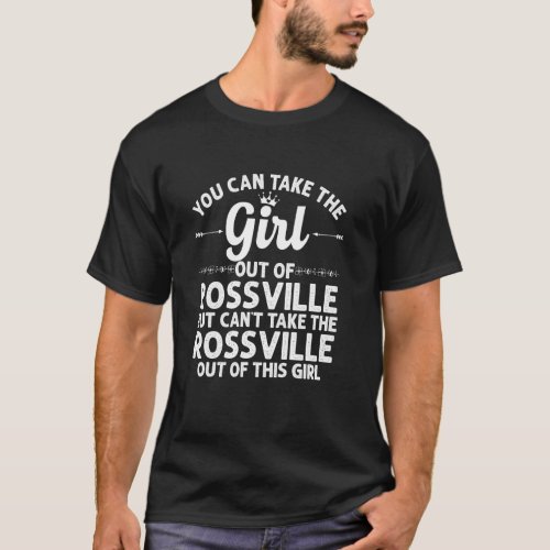 Girl Out Of Rossville Ga Georgia  Funny Home Roots T_Shirt
