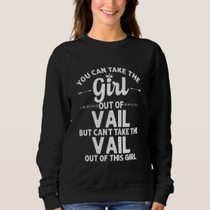 Girl Out Of Vail Co Colorado Funny Home Roots Usa Sweatshirt