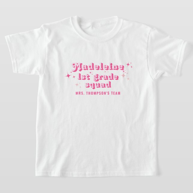 Girl Pink Class Teacher Name Team Squad Any Grade  T-Shirt (Laydown)