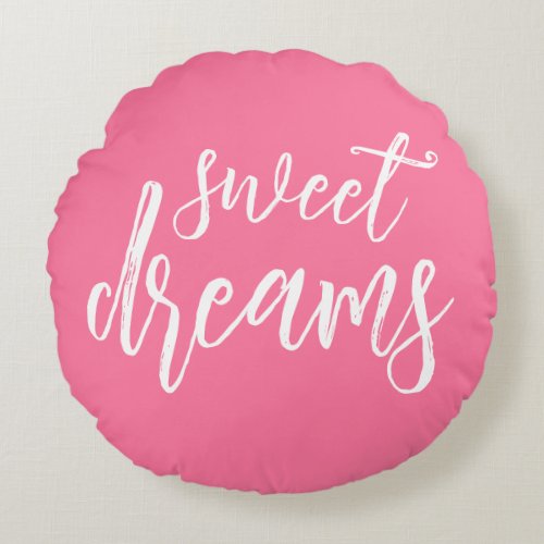 girl Pink Sweet Dreams Hand Lettering Round Pillow