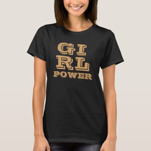 Girl Power Black Gold  Modern Feminist GRL PWR T_Shirt