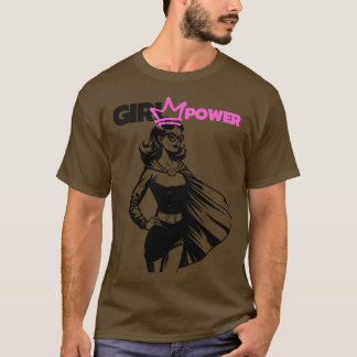 Girl Power Feminist Feminism T-Shirt