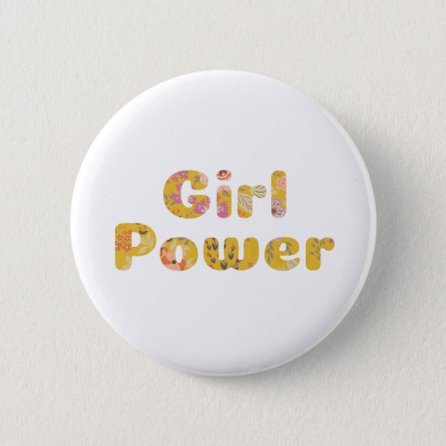 Girl Power Floral Lettering in Mustard Yellow Button