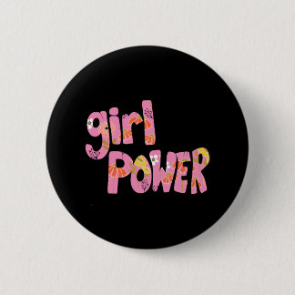Girl Power Floral Pattern Lettering 92 Button