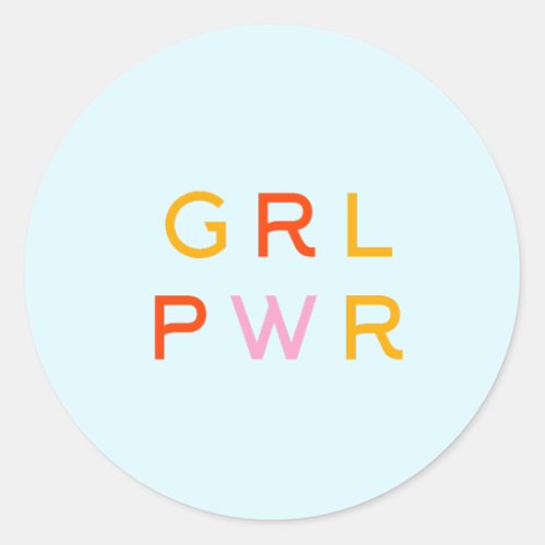 Girl Power  GRL PWR  Modern Feminist  Minimal Classic Round Sticker