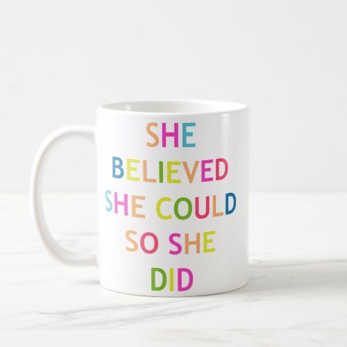 Girl Power Motivationalinspirational quote Coffee Mug