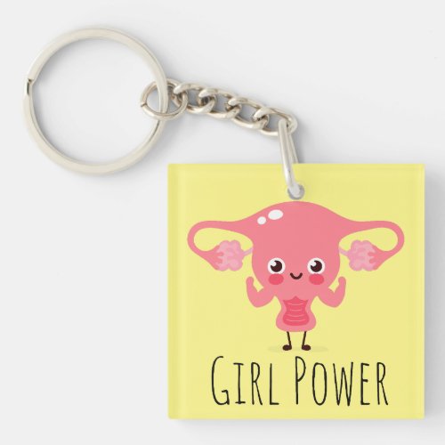 Girl Power  Uterus Puns  Uterus Jokes Keychain