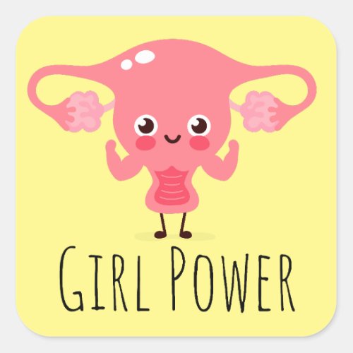 Girl Power  Uterus Puns  Uterus Jokes Square Sticker