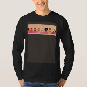 Girl Power We are all one and the Same Women Power T-Shirt