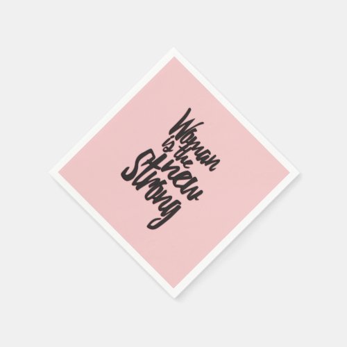 Girl Power Woman is the New Strong in Pink Black Napkins