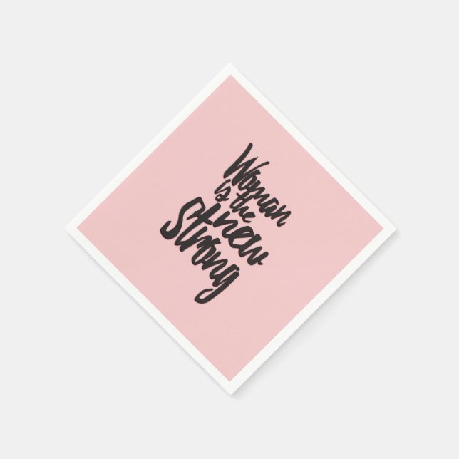 Girl Power Woman is the New Strong in Pink Black Napkins (Corner)