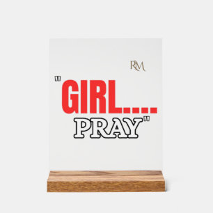 Girl Pray T-Shirt Faith Based Christian Shirt Acrylic Sign