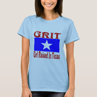 Girl Raised In Texas T-Shirt