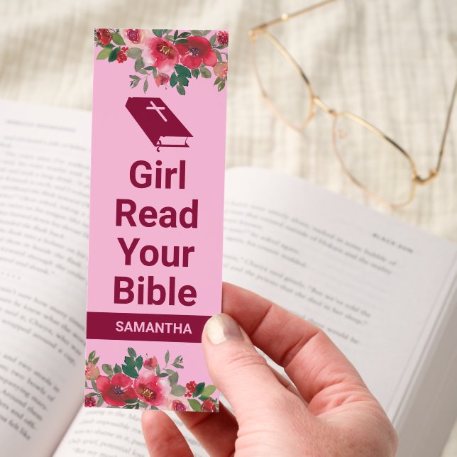 Girl Read Your Bible Floral Custom Name Bookmarks (Hand)