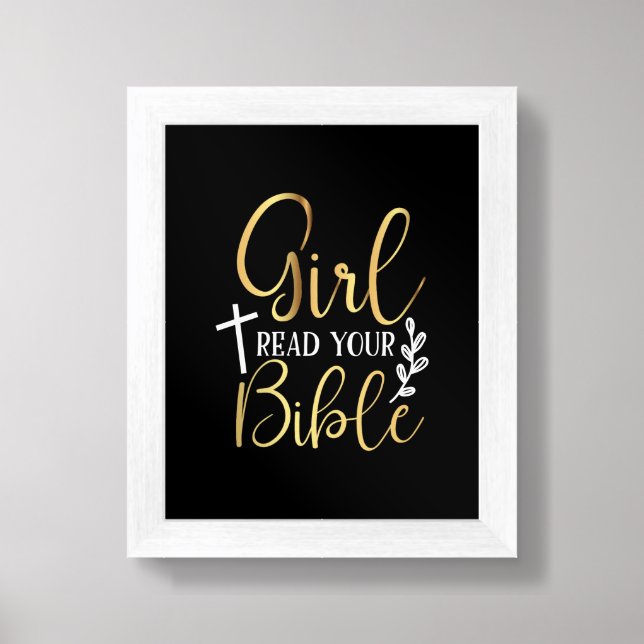 Girl Read Your Bible Religious Framed Art (Framed Front)