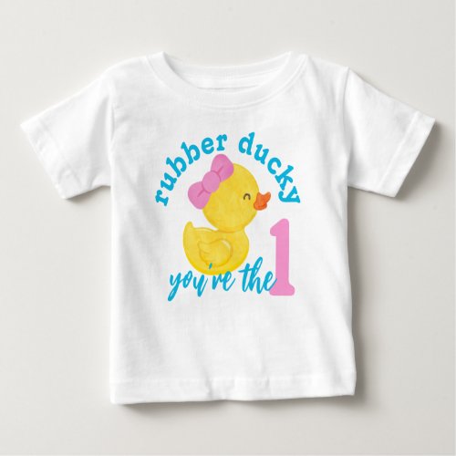 Girl Rubber Ducky Youre the One First Birthday Baby T_Shirt