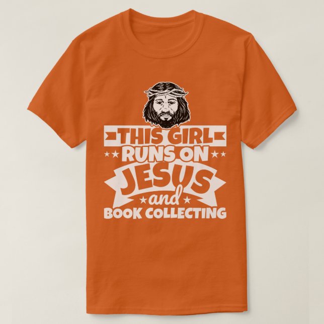 Girl runs on Jesus and Book collecting  T-Shirt (Design Front)