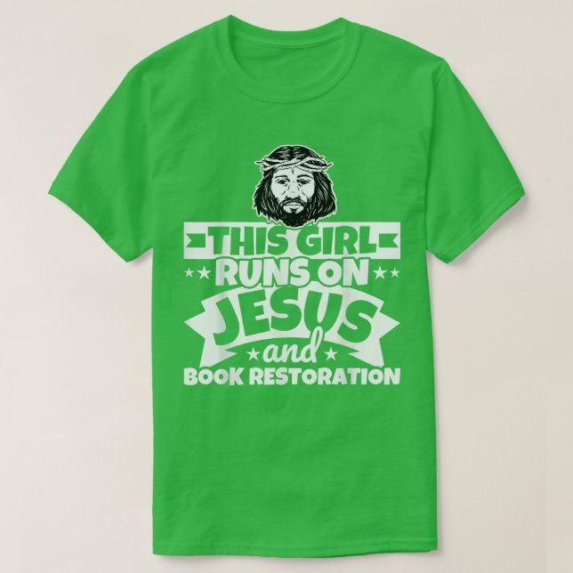 Girl runs on Jesus and Book restoration  T-Shirt (Design Front)