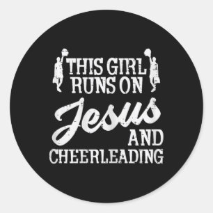 Girl Runs On Jesus Cheerleading Cheerleader Christ Classic Round Sticker