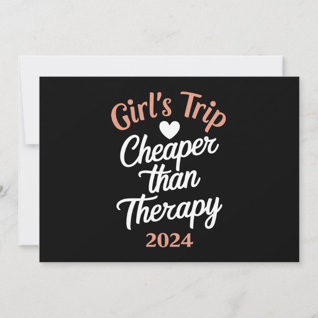 Girl‘s Trip 2024 Cheaper Than Therapy Vacation Invitation (Front)