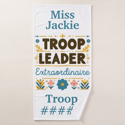 Girl Scouting Troop Leader Extraordinaire Towel