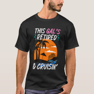 girl senior retired cruising funny 2022 holiday fa T-Shirt