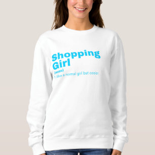 Girl - Shopping Sweatshirt