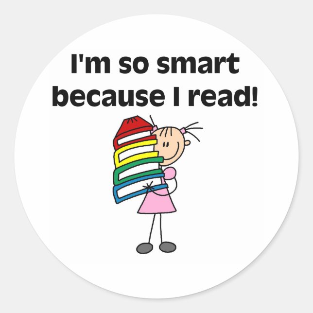 Girl Smart Because I Read Classic Round Sticker (Front)